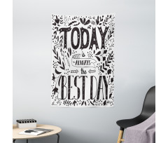 Today is Best Day Tapestry