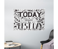 Today is Best Day Wide Tapestry