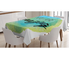 Inspiratonal Watercolor Tablecloth