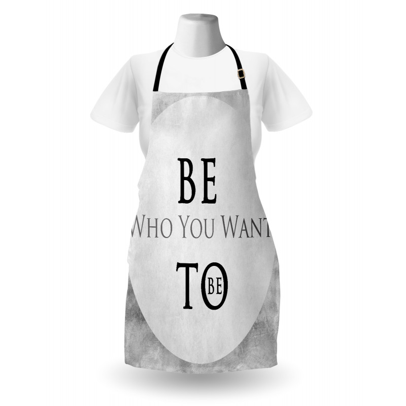 Be Who You Want to Be Phrase Apron