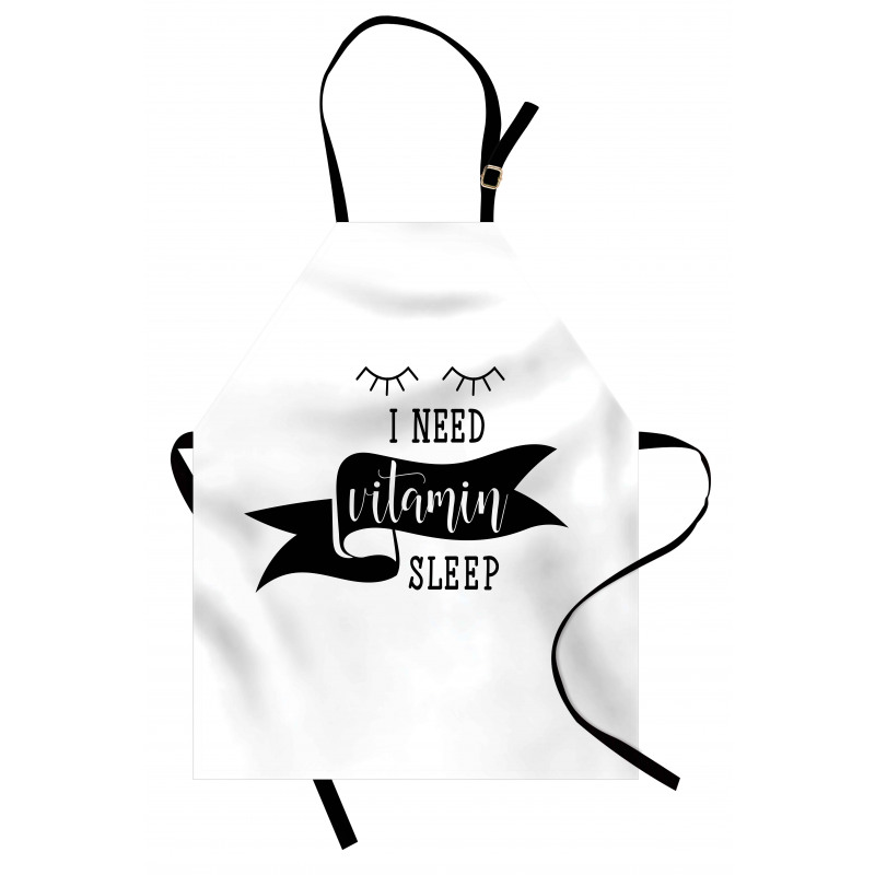 I Need Vitamin Sleep Phrase Apron