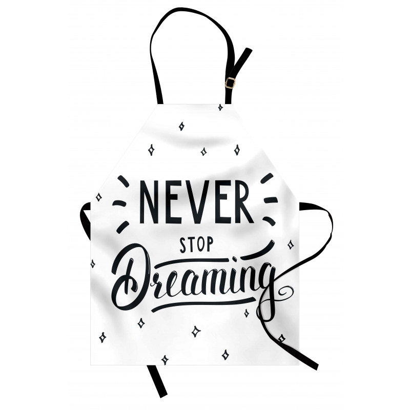 Never Stop Dreaming Motivated Apron