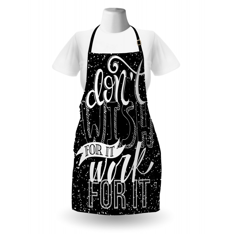 Dont Wish for It Work for It Apron