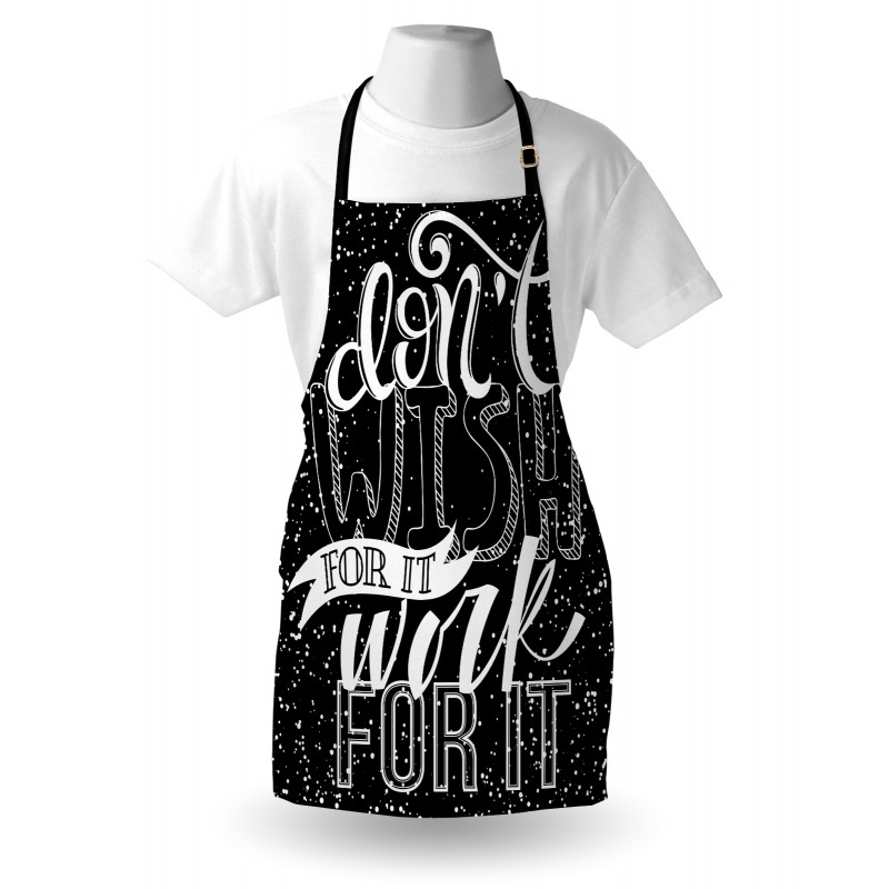 Dont Wish for It Work for It Apron