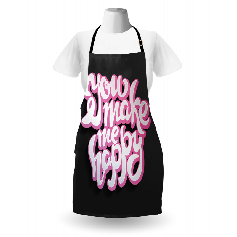 You Make Me Happy Brush Text Apron