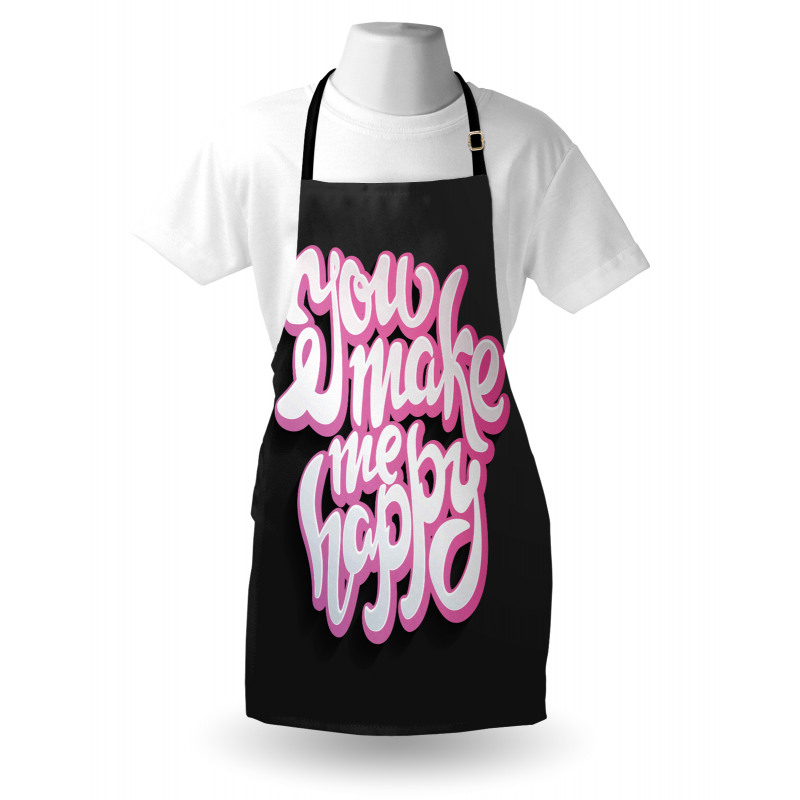 You Make Me Happy Brush Text Apron