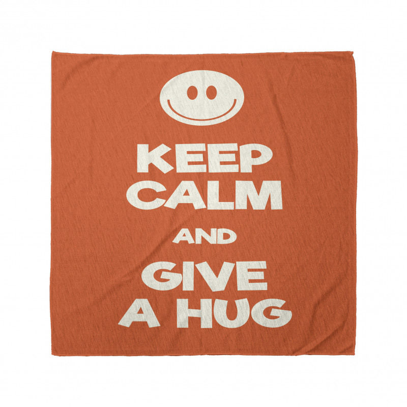 Keep Calm and Give a Hug Smile Bandana