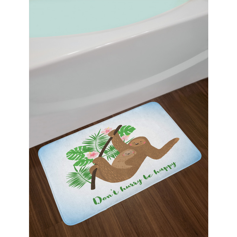 Don't Hurry Be Happy Bath Mat