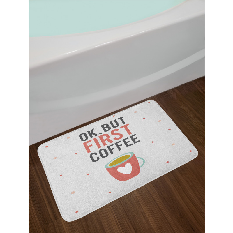 OK but First Coffee Bath Mat