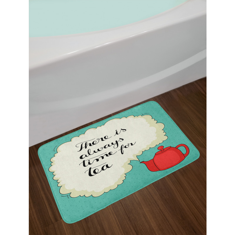 There is Always Time for Tea Bath Mat