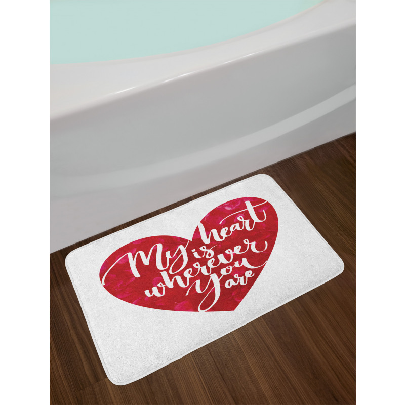 My Heart is Wherever You are Bath Mat