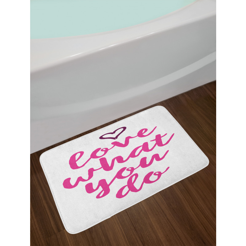 Do What You Love Pink Tones Bath Mat