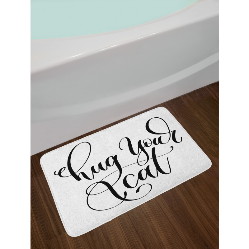 Ink Brush Cursive Hug Your Cat Bath Mat