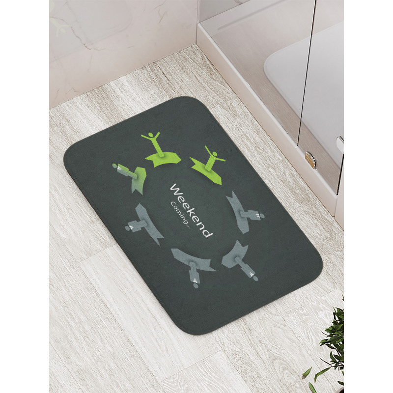 Weekend Coming in Work Circle Bath Mat