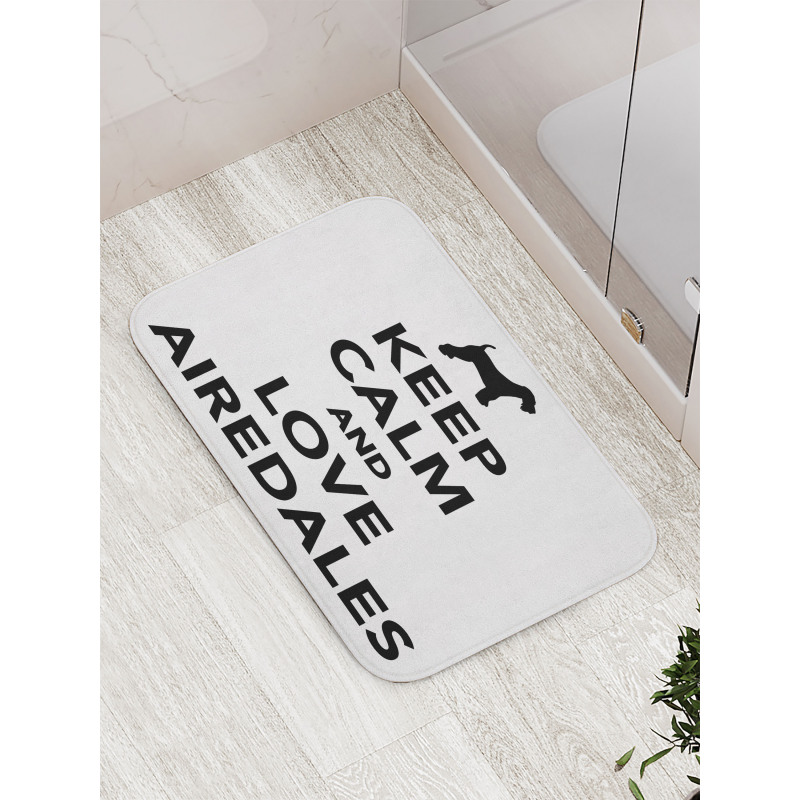 Keep Calm and Love Airedales Bath Mat