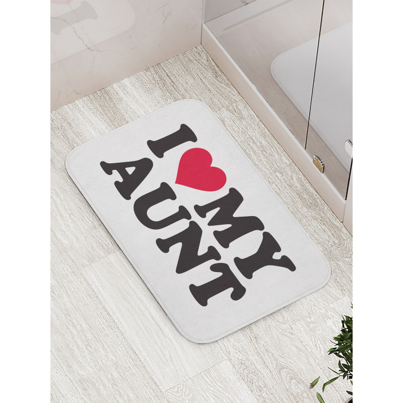 I Love My Aunt Bold Text Font Bath Mat