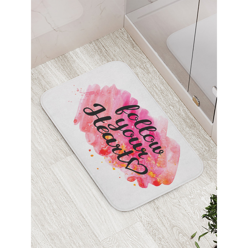 Follow Your Heart Phrase Bath Mat