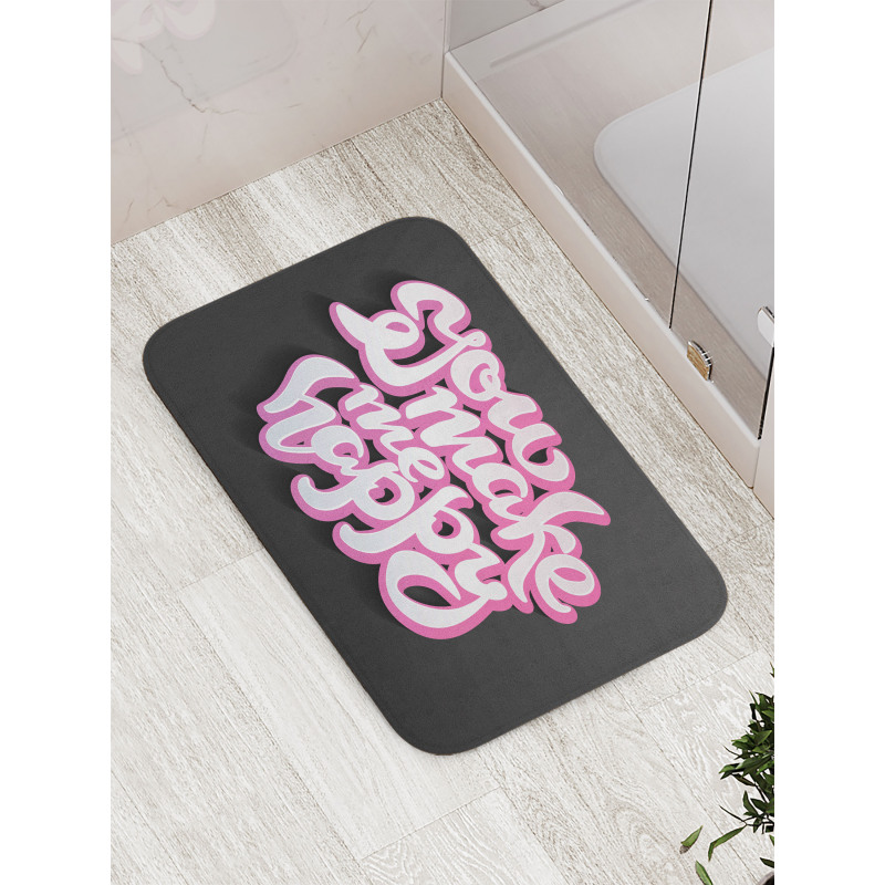 You Make Me Happy Brush Text Bath Mat