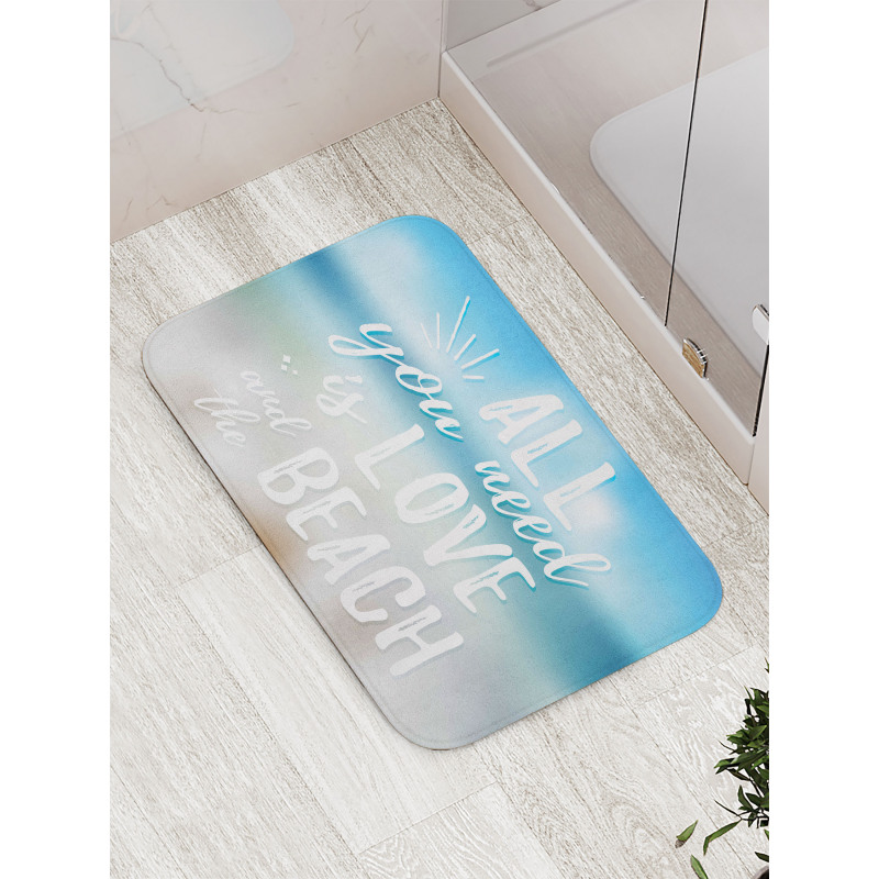 You Need the Beach Phrase Bath Mat