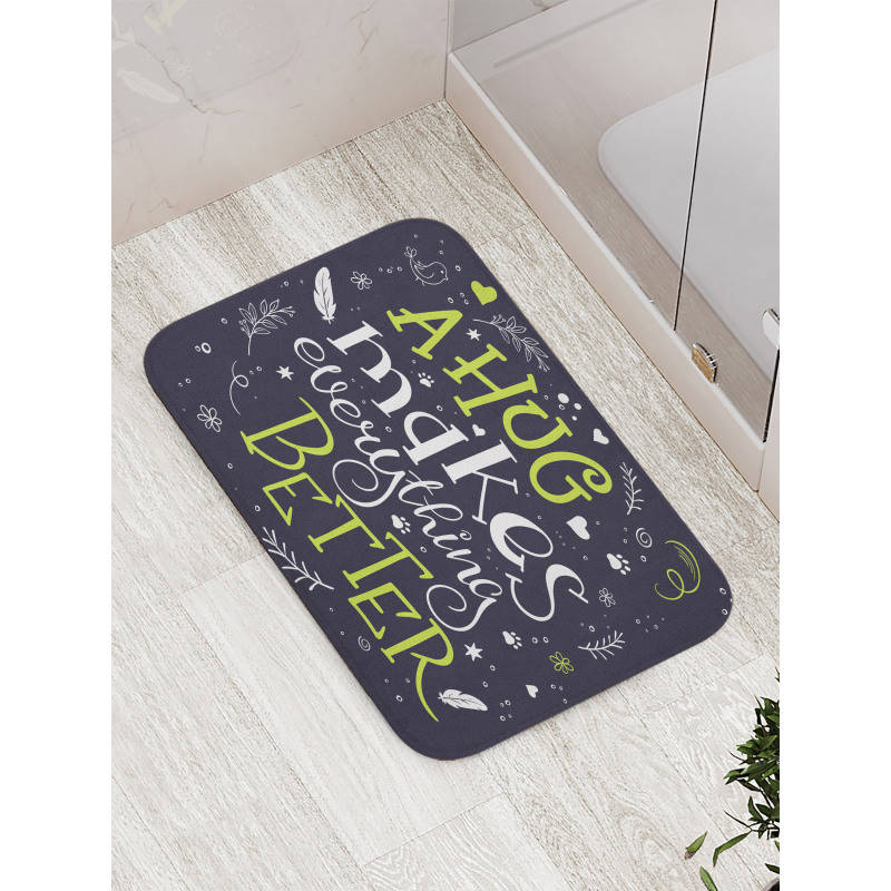 Hug Makes Everything Better Bath Mat