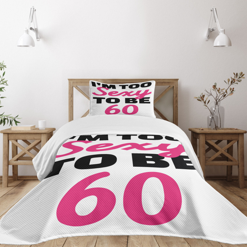 Being 60 Themed Typography Bedspread Set
