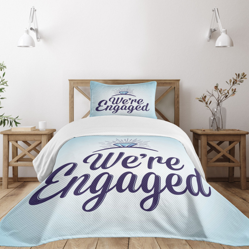 We Are Engaged Bedspread Set