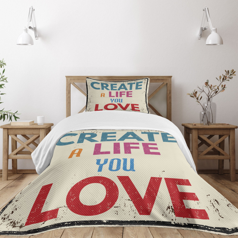 Create a Life You Love Text Bedspread Set
