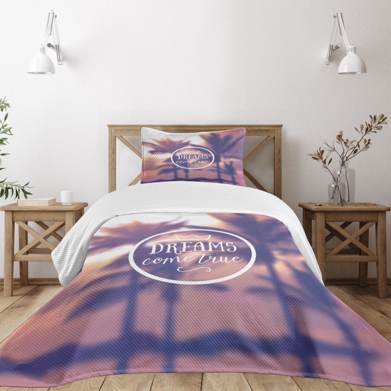 Dreams Come True Text Bedspread Set