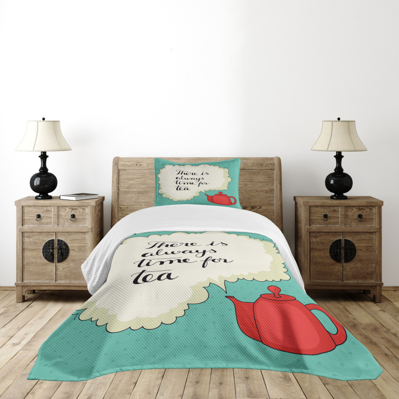 There is Always Time for Tea Bedspread Set