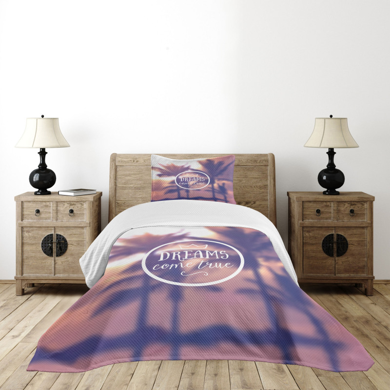 Dreams Come True Text Bedspread Set