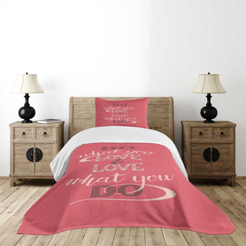 Love What You Do Typography Bedspread Set