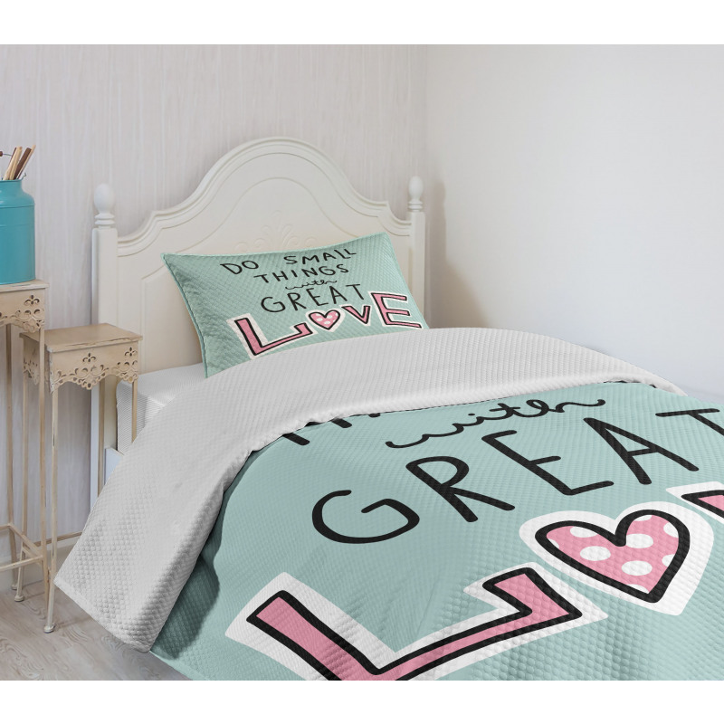 Do Things with Love Bedspread Set