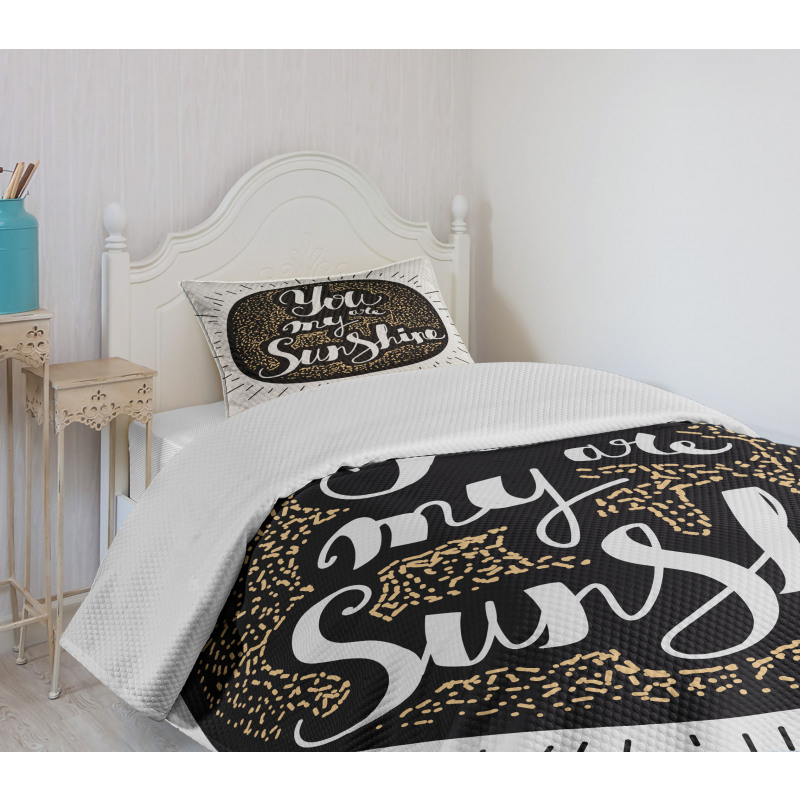 You are My Sunshine Font Bedspread Set