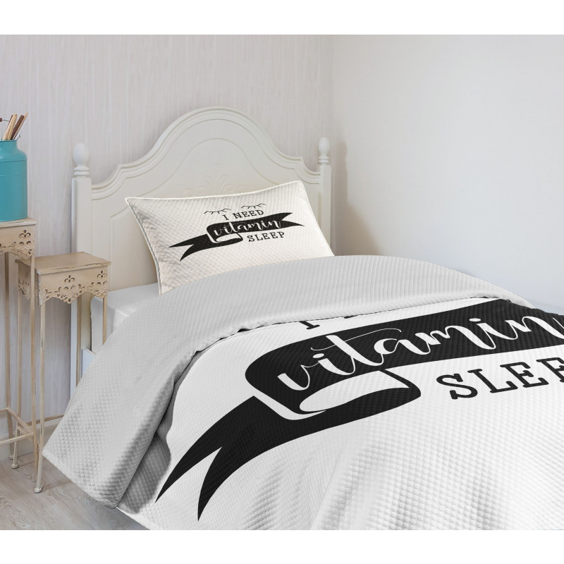 I Need Vitamin Sleep Phrase Bedspread Set