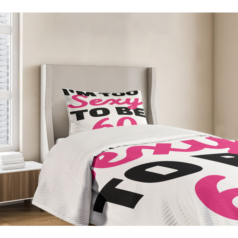 Being 60 Themed Typography Bedspread Set