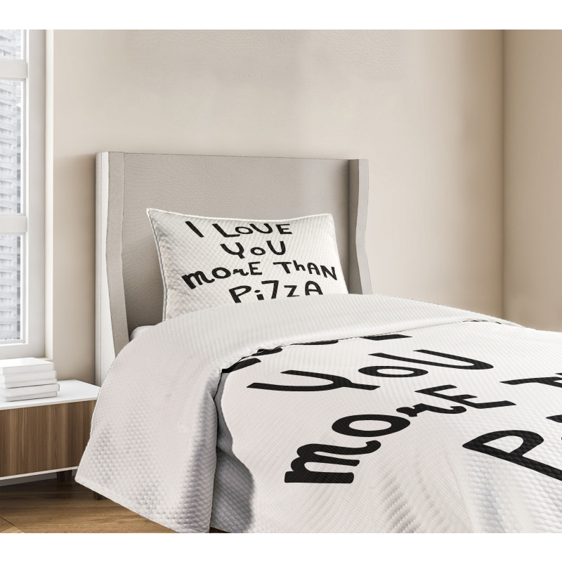 Love You More Than Pizza Bedspread Set