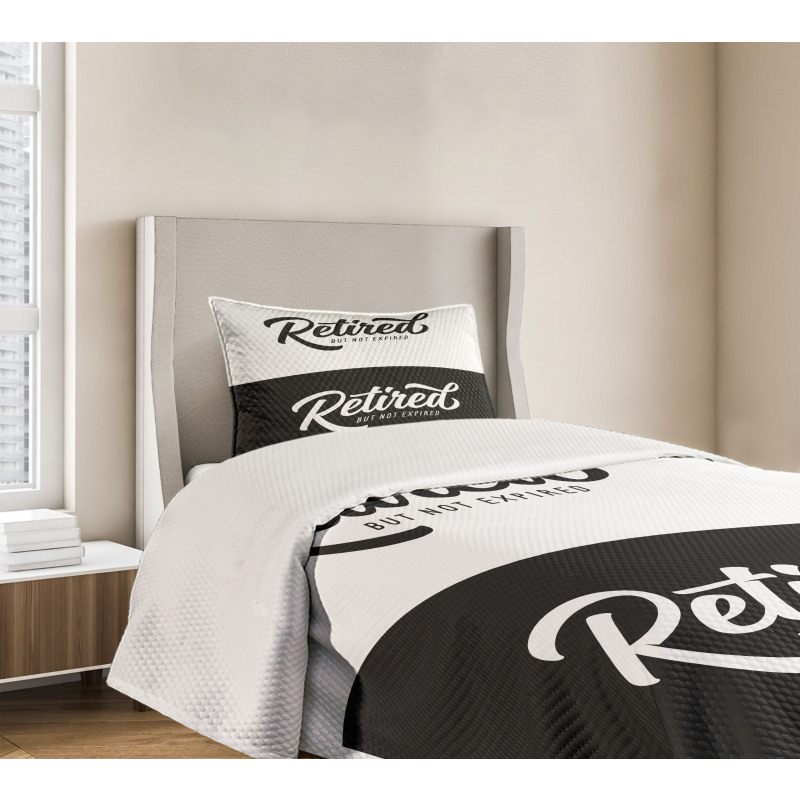 Retired Not Expired Bedspread Set