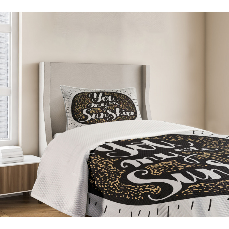 You are My Sunshine Font Bedspread Set