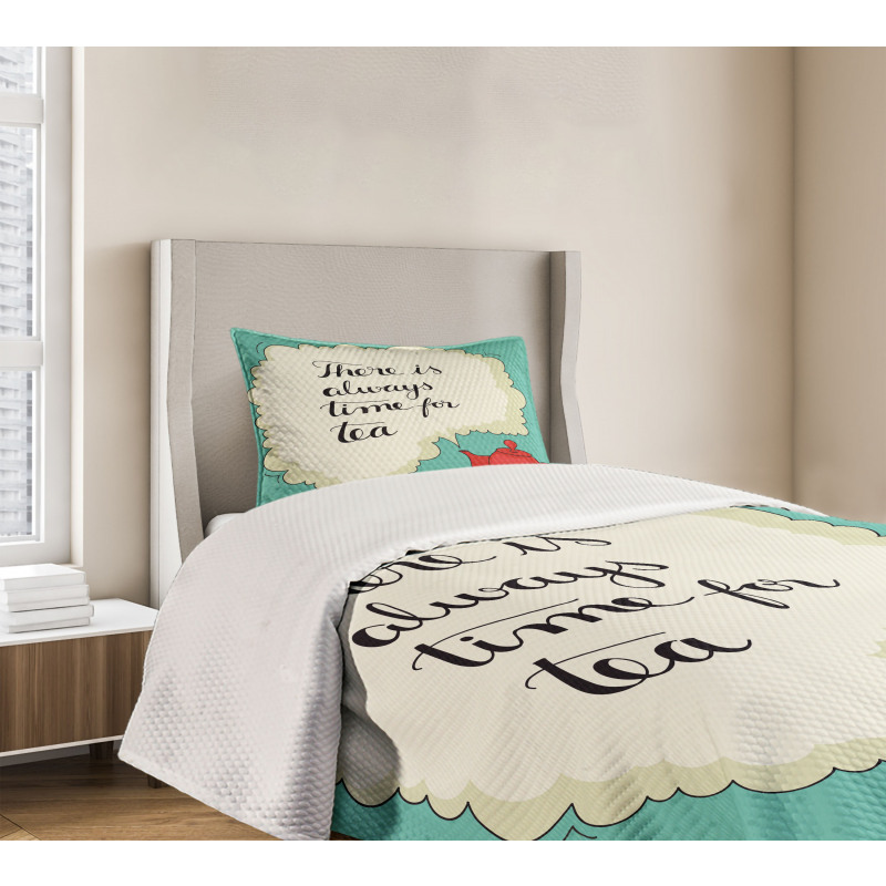 There is Always Time for Tea Bedspread Set