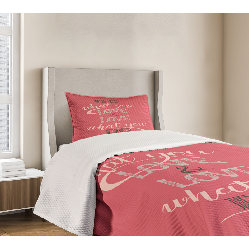 Love What You Do Typography Bedspread Set