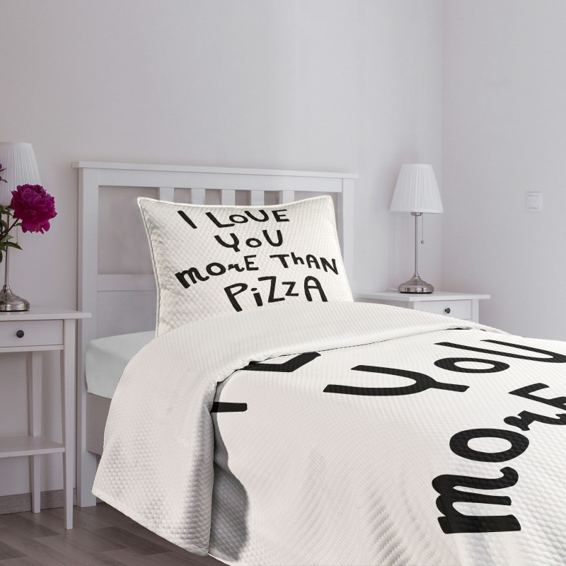 Love You More Than Pizza Bedspread Set