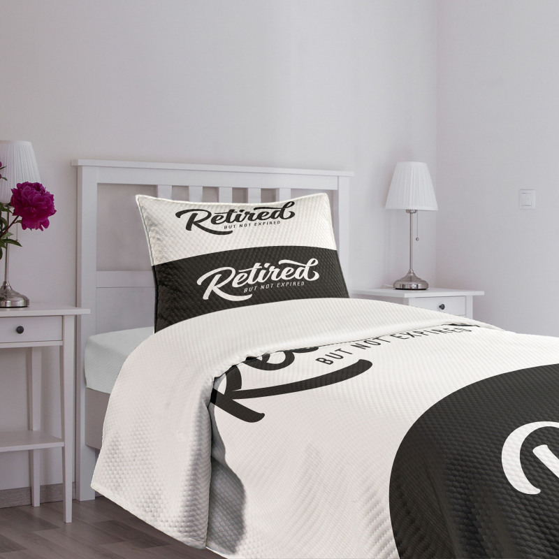 Retired Not Expired Bedspread Set