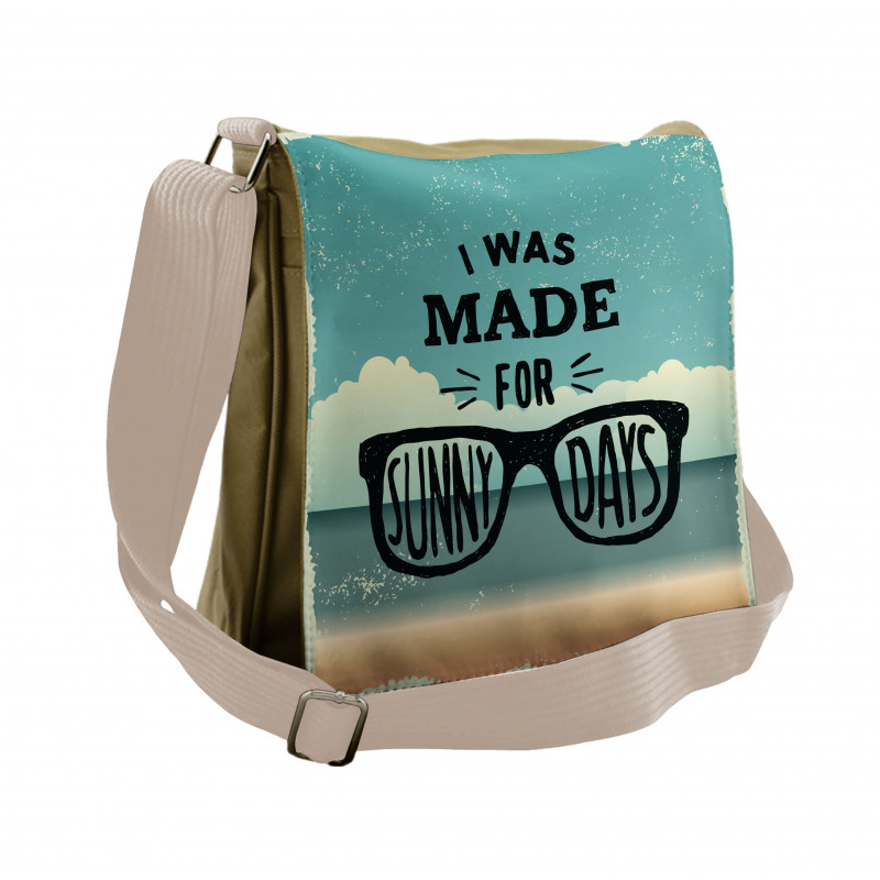 Made for Sunny Days Messenger Bag