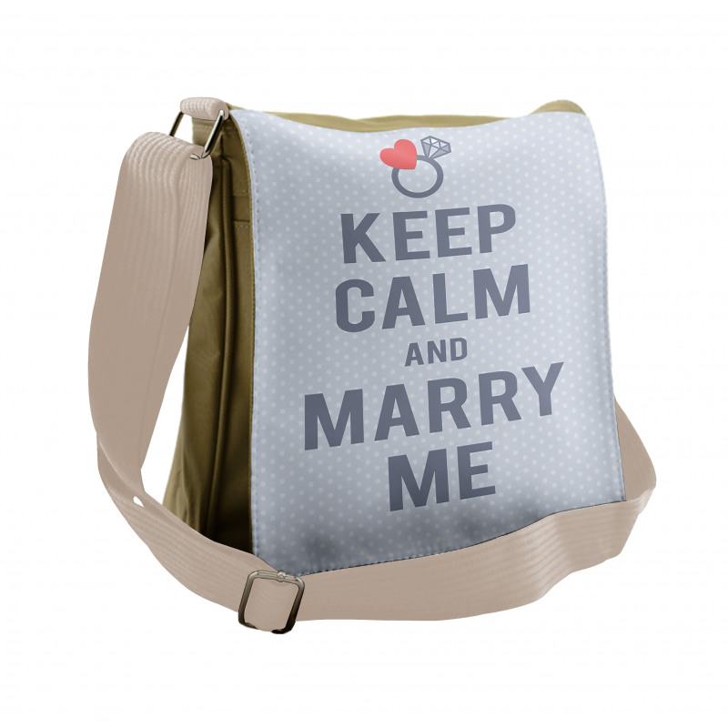 Keep Calm and Marry Me Messenger Bag