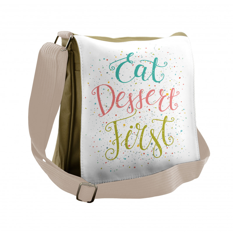 Cursive Eat Dessert First Messenger Bag