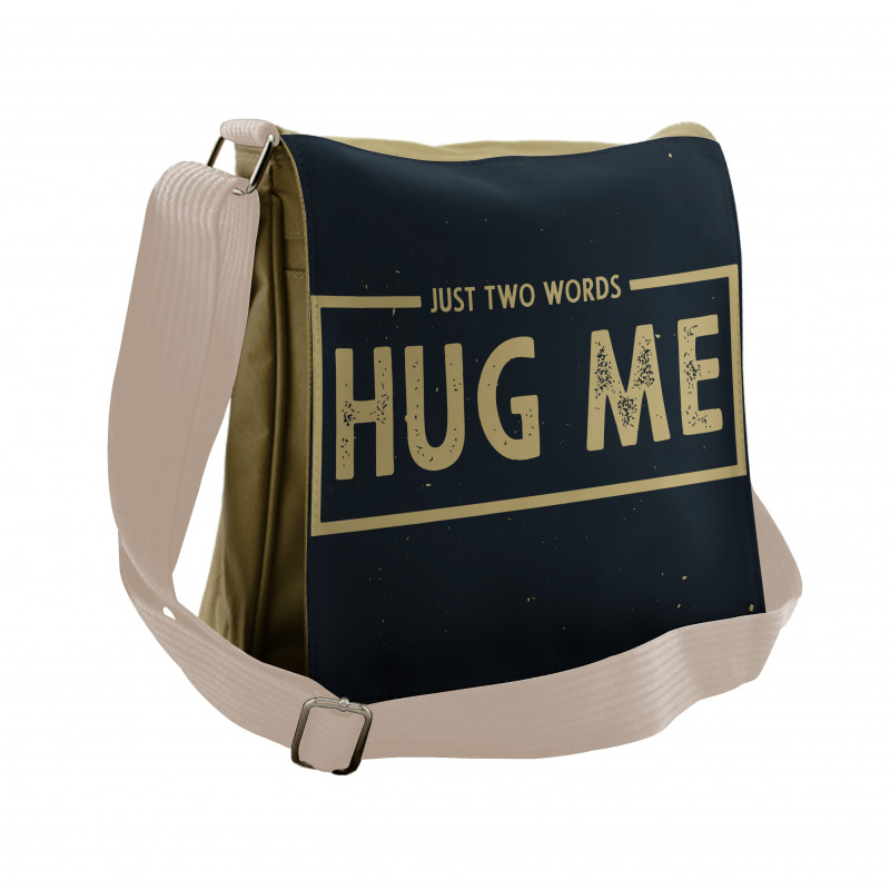 Just 2 Words Hug Me Words Messenger Bag