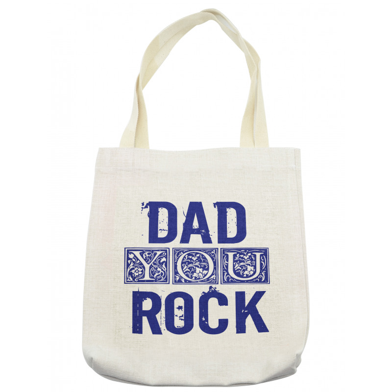 Grungy Dad You Rock Tote Bag