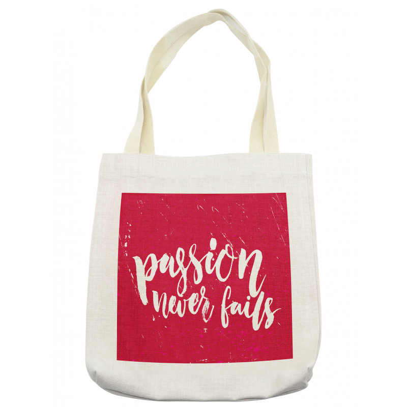 Passion Never Fails Messy Tote Bag