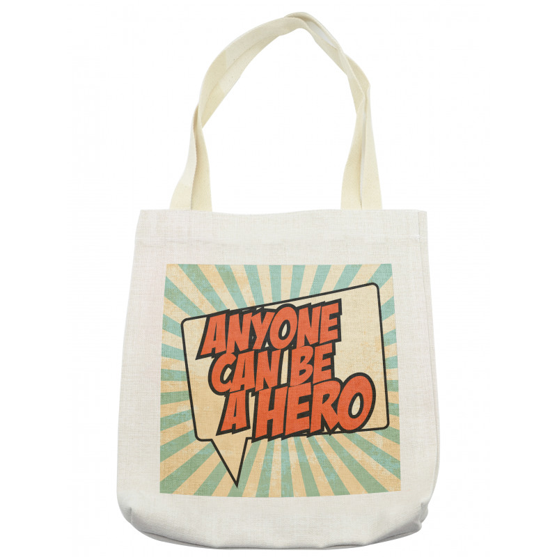 Anyone Can Be a Hero Tote Bag