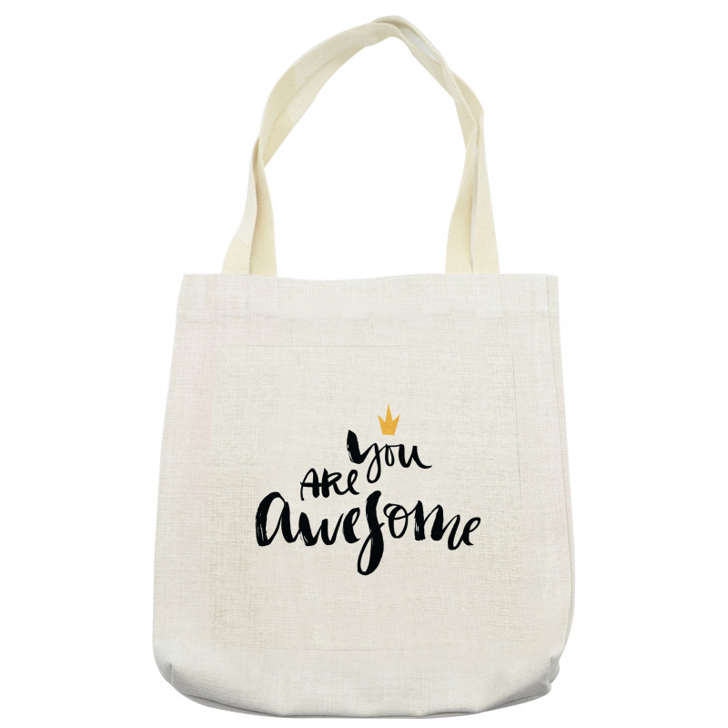 You Are and Crown Tote Bag